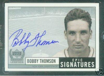 Bobby Thomson certified autograph Upper Deck Century Legends Epic Signatures card