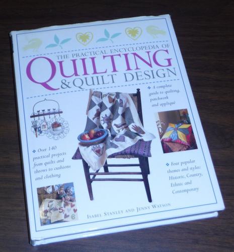 COMPLETE GUIDE The Practical Encyclopedia of Quilting & Quilt Design Book