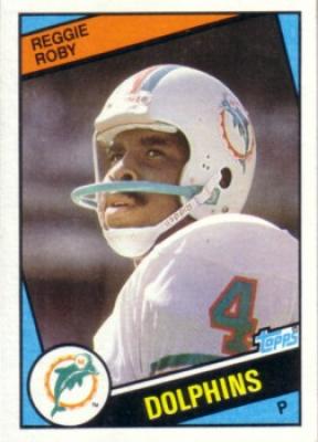 Reggie Roby Dolphins 1984 Topps Rookie Card